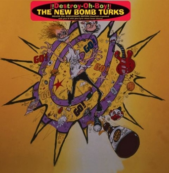 The New Bomb Turks - !!Destroy-Oh-Boy!! LP