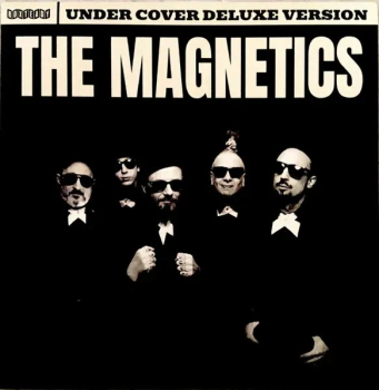 Magnetics - Under Cover Deluxe Version