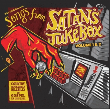 Songs From Satan's Jukebox - Vol. 1+2