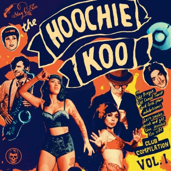 The Hoochie Koo - Volume 1