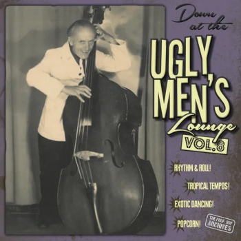 Down At The Ugly Men's Lounge – Vol. 8 10"
