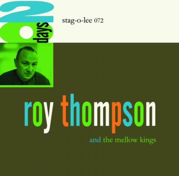 Roy Thompson & The Mellow Kings - 20 Days