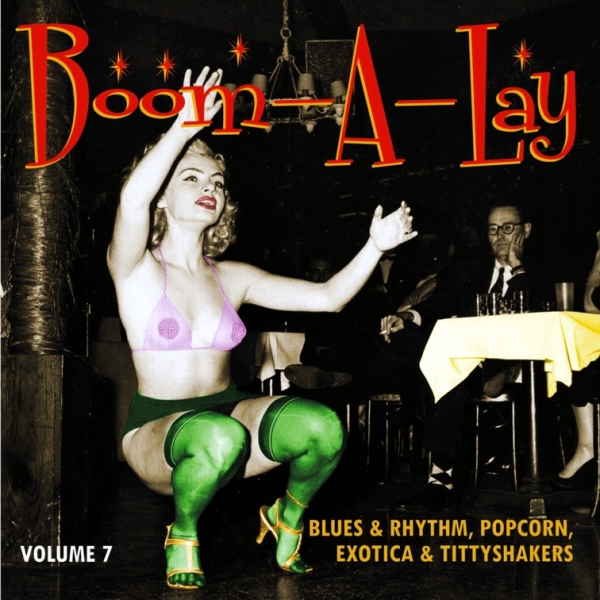 Boom-A-Lay - Exotic Blues & Rhythm Vol. 7 (ohne Cover)
