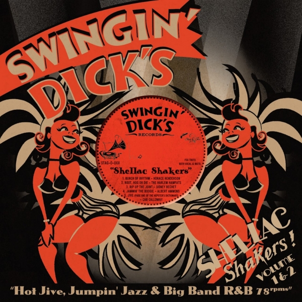 Swingin' Dick's  Shellac Shakers - Vol. 1+2/Hot Jive, Jumpin' Jazz & Big Band R&B 78's