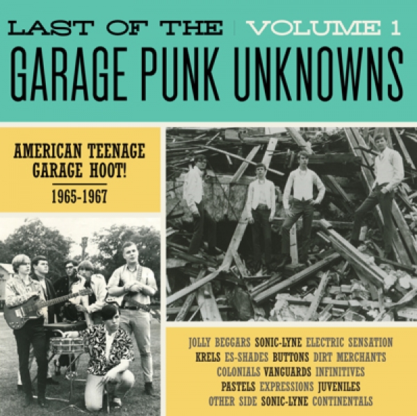 The Last Of The Garage Punk Unknowns - Volume 1 LP