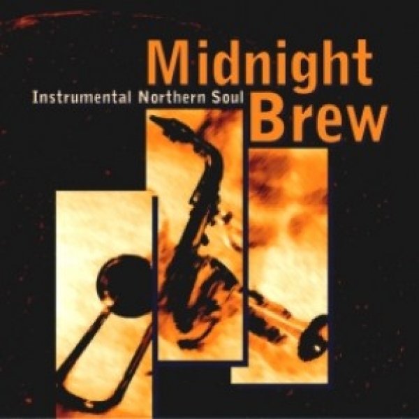 Midnight Brew - 22 Instrumental Northern Soul Gems