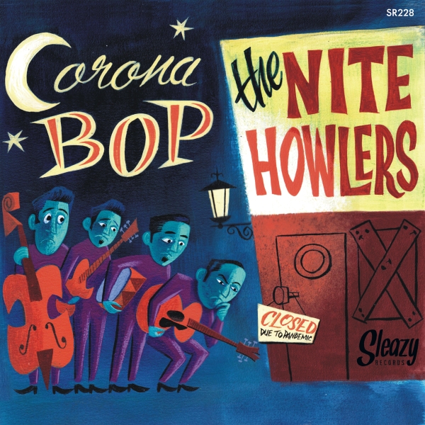 Nite Howlers - Corona Bop/Lucky Little Old Me