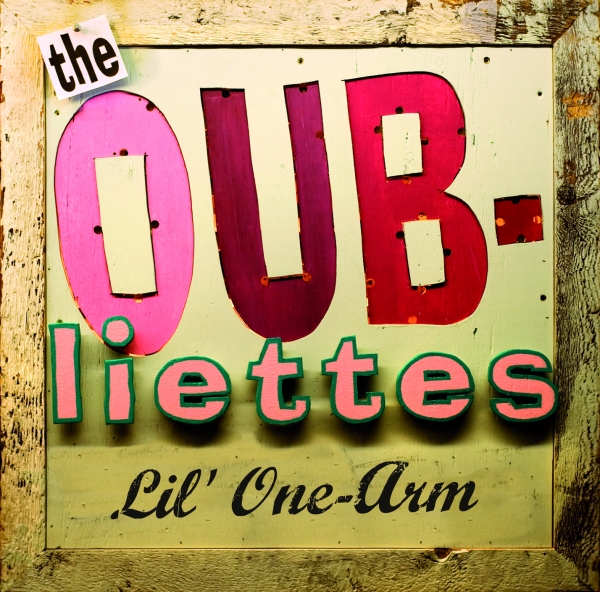 Oubliettes - Lil’ One-Arm 10"
