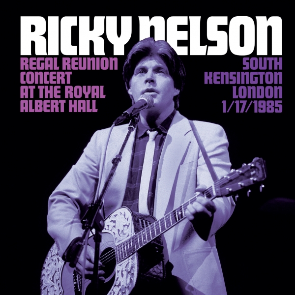 Ricky Nelson - Regal Reunion Concert At The Royal Albert Hall