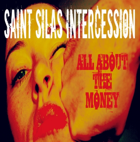 Saint Silas Intercession - All About The Money / The Fear