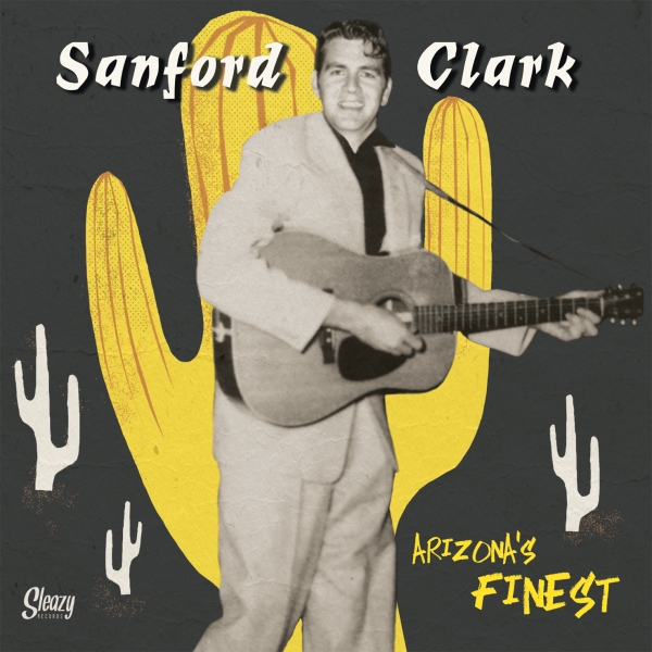Sanford Clark - Arizona's Finest