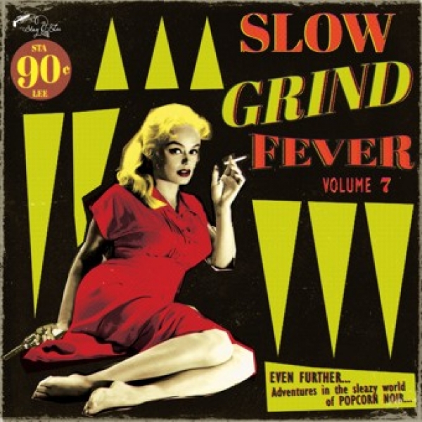 Slow Grind Fever - Vol. 7