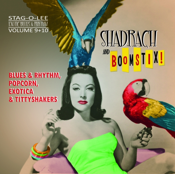 Shadrach & Boomstix! - Exotic Blues & Rhythm 9+10