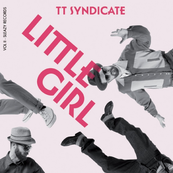 TT Syndicate - Vol. II/Little Girl