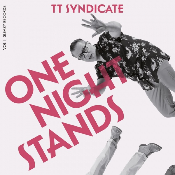 TT Syndicate - Vol.1/One Night Stands