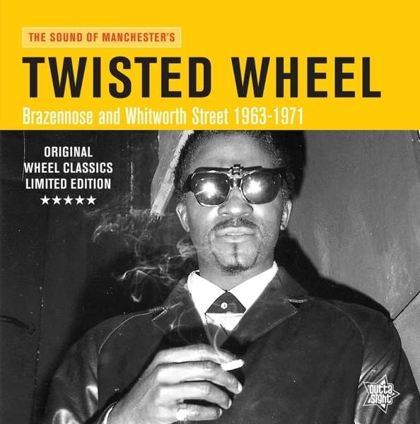 Sound Of Twisted Wheel - Brazenose and Whitworth Street 1963-1971 LP
